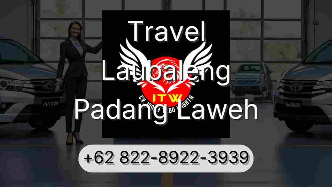 Travel Laubaleng Padang Laweh