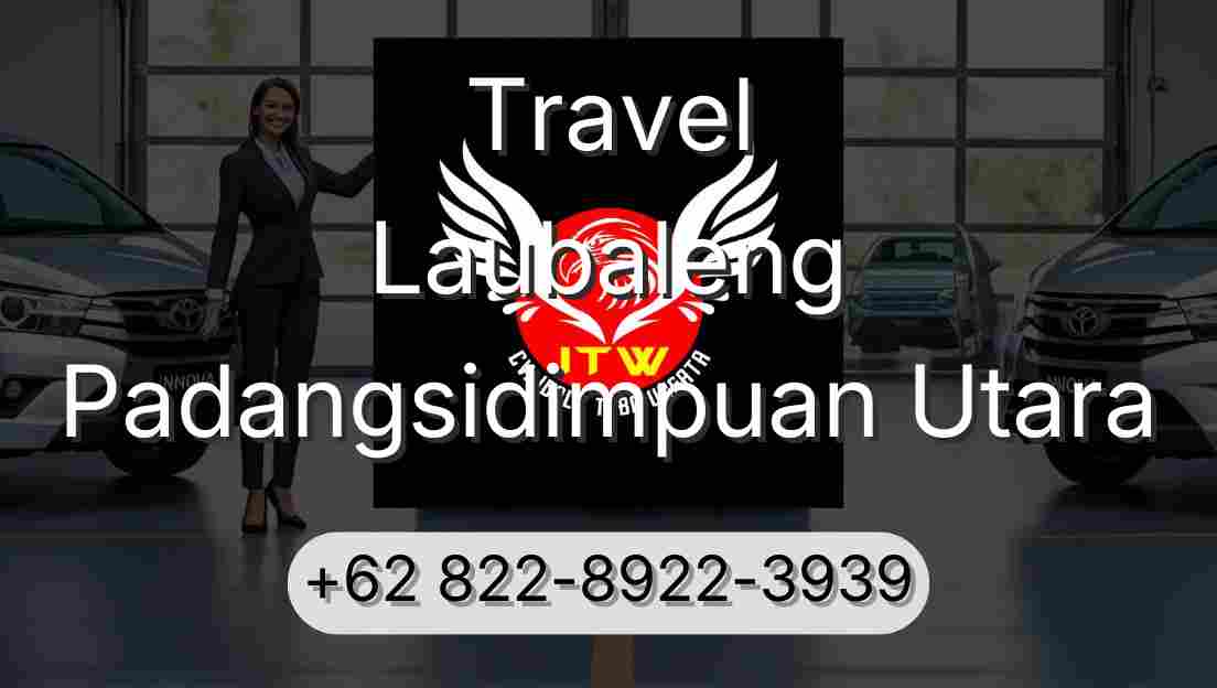 Travel Laubaleng Padangsidimpuan Utara