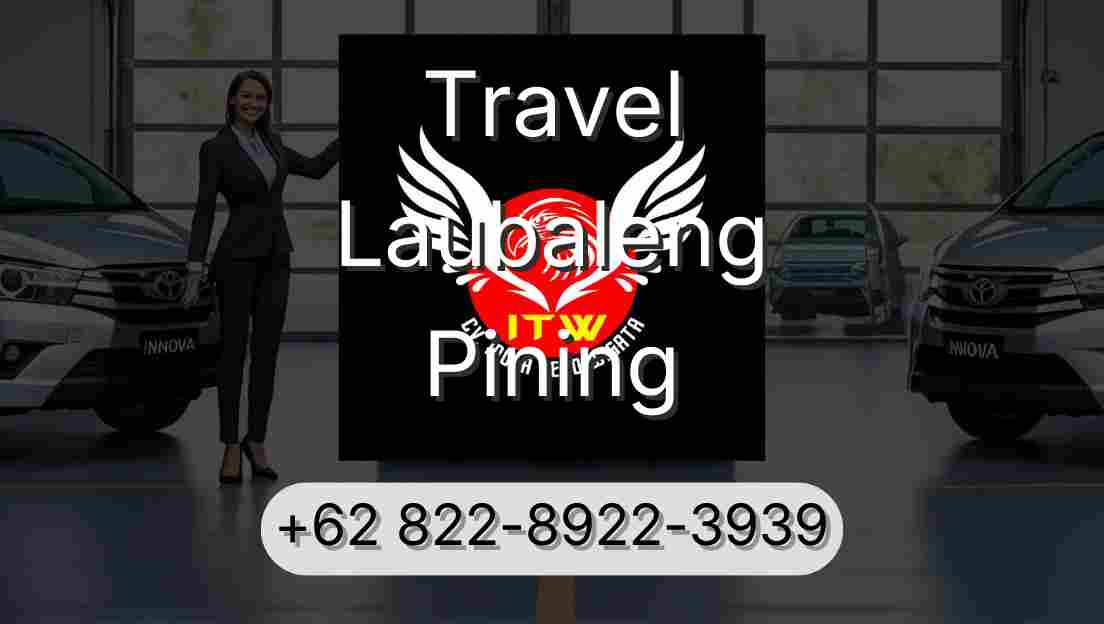 Travel Laubaleng Pining
