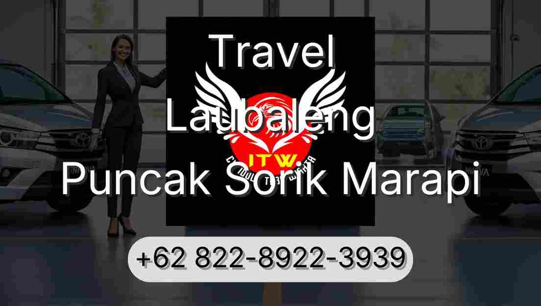 Travel Laubaleng Puncak Sorik Marapi