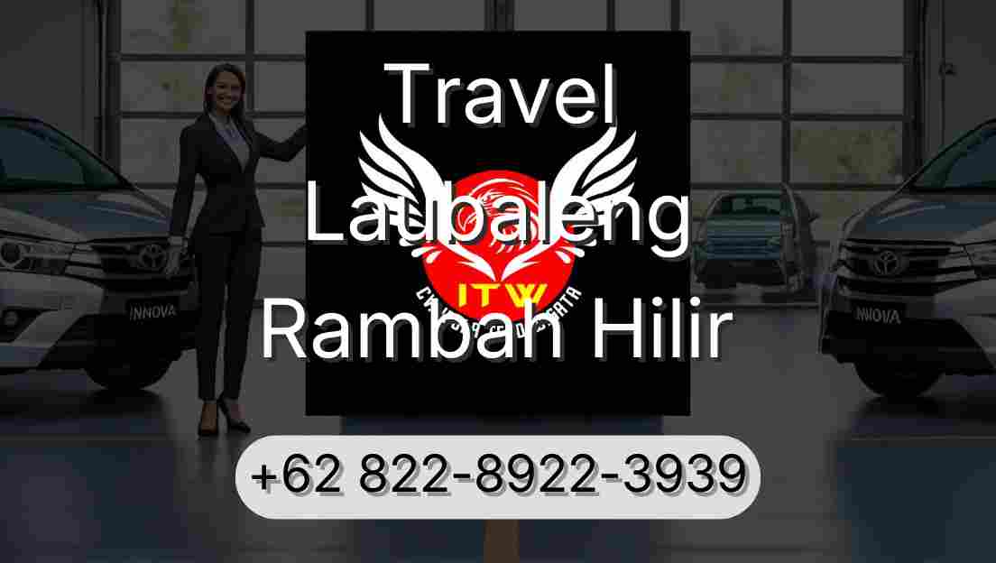 Travel Laubaleng Rambah Hilir
