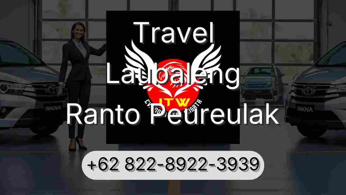 Travel Laubaleng Ranto Peureulak