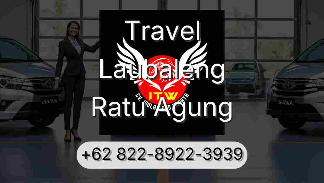 Travel Laubaleng Ratu Agung