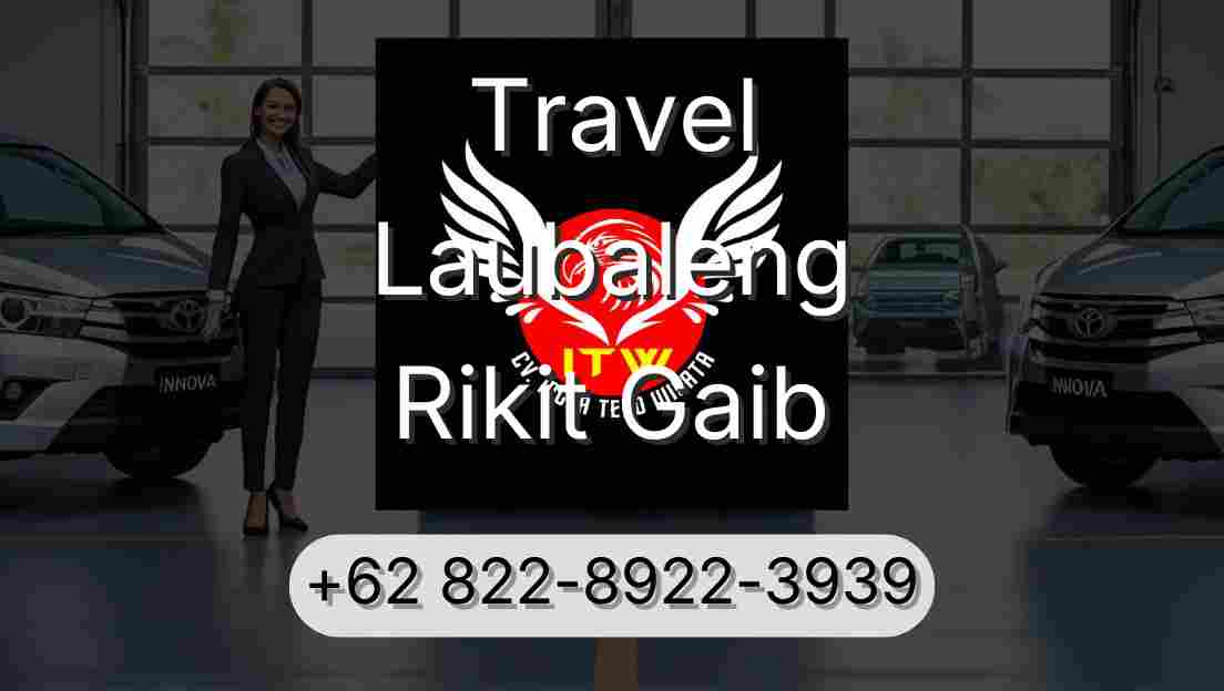 Travel Laubaleng Rikit Gaib
