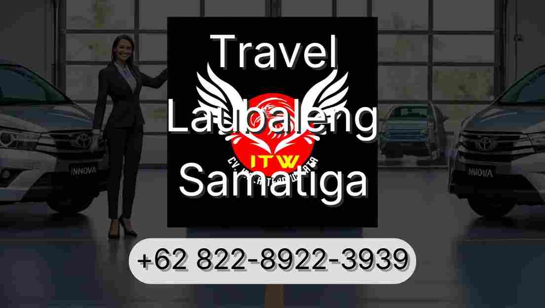 Travel Laubaleng Samatiga