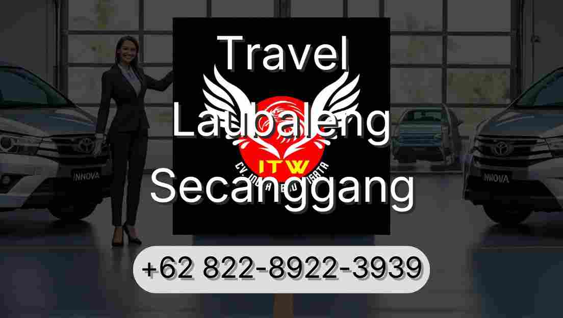 Travel Laubaleng Secanggang