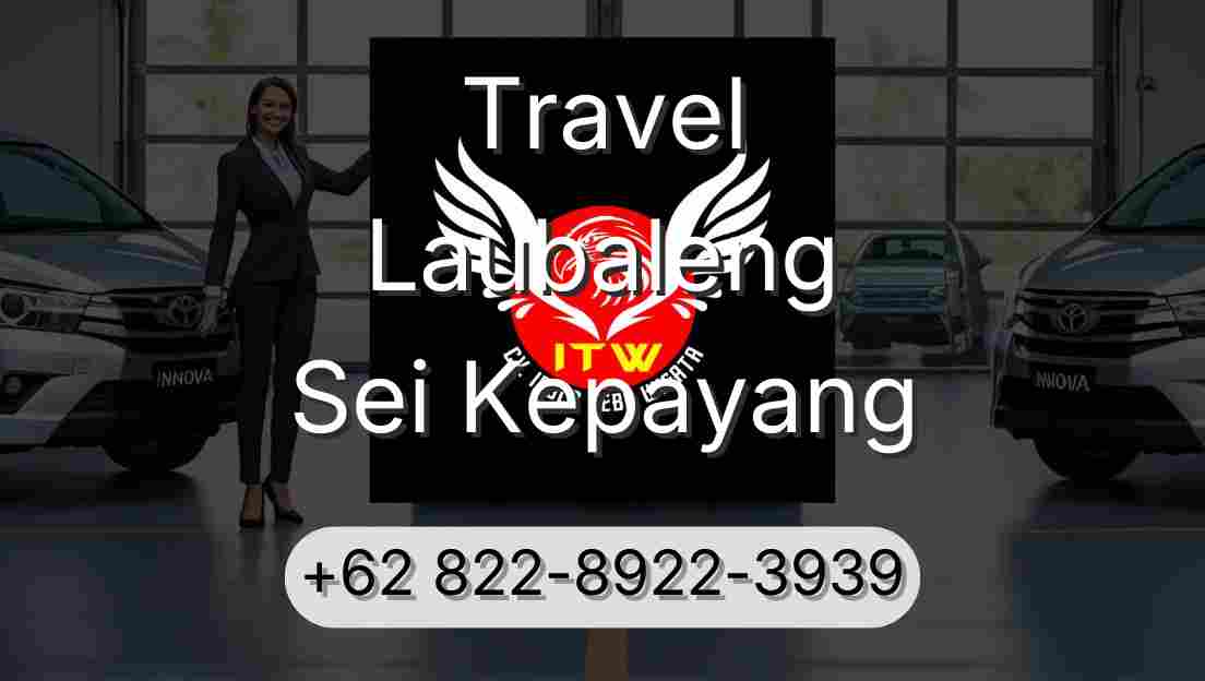 Travel Laubaleng Sei Kepayang