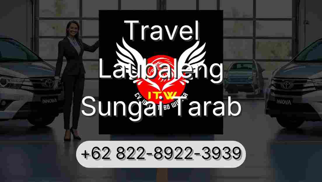 Travel Laubaleng Sungai Tarab