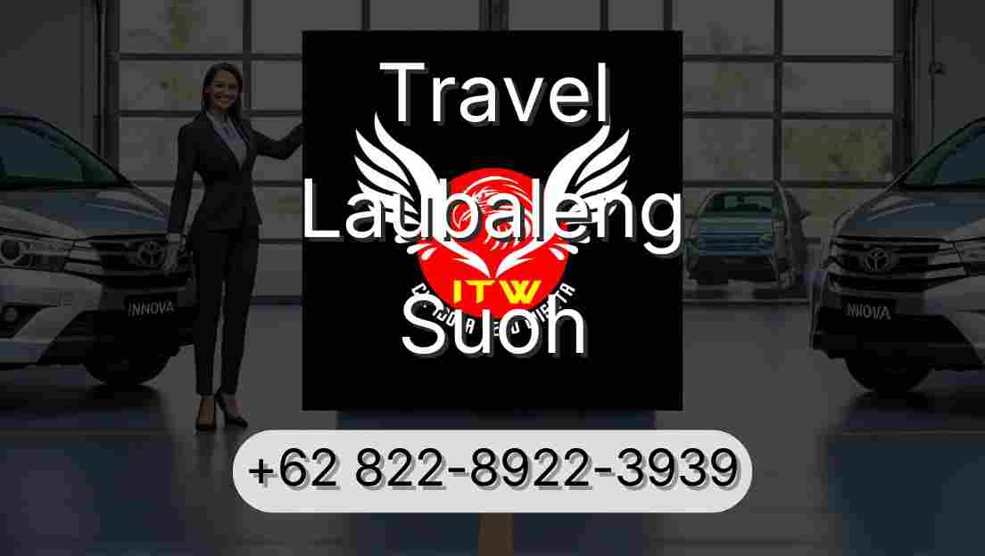 Travel Laubaleng Suoh