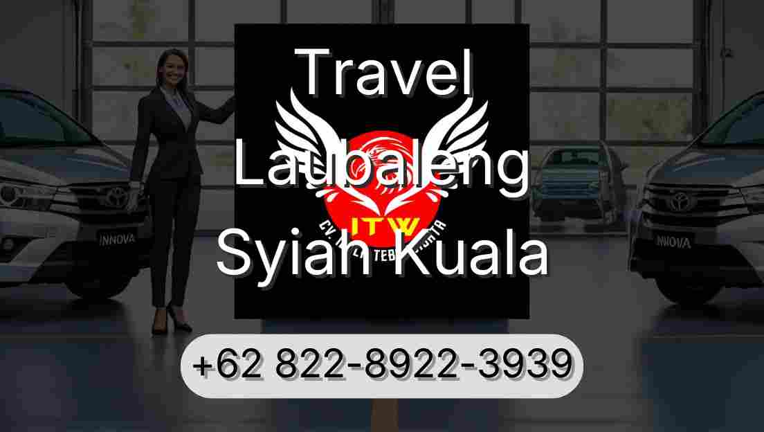 Travel Laubaleng Syiah Kuala