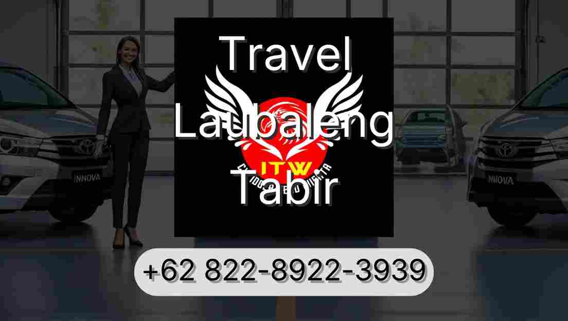Travel Laubaleng Tabir