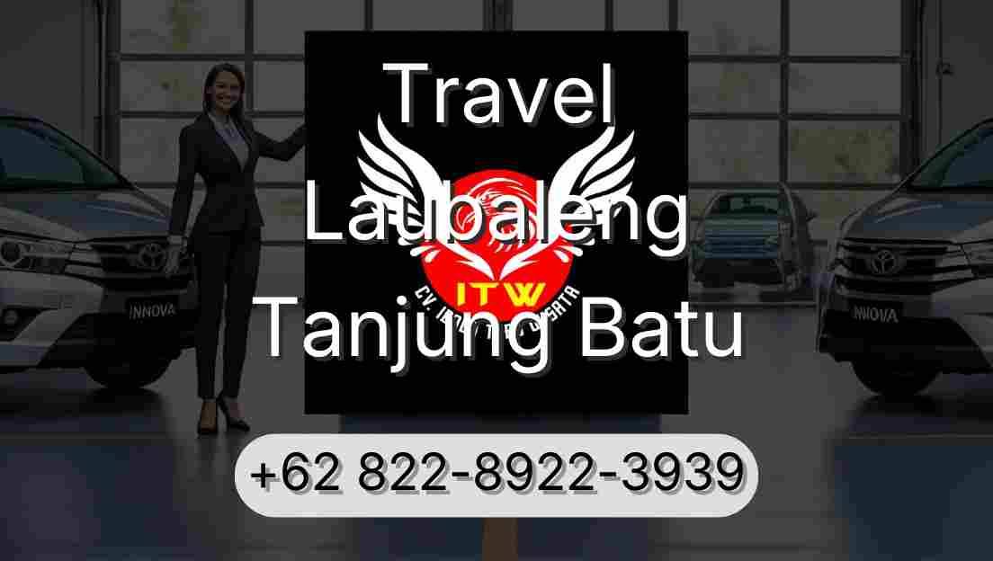 Travel Laubaleng Tanjung Batu