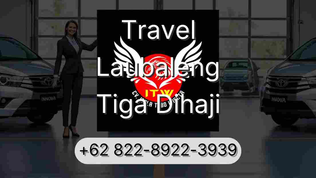 Travel Laubaleng Tiga Dihaji