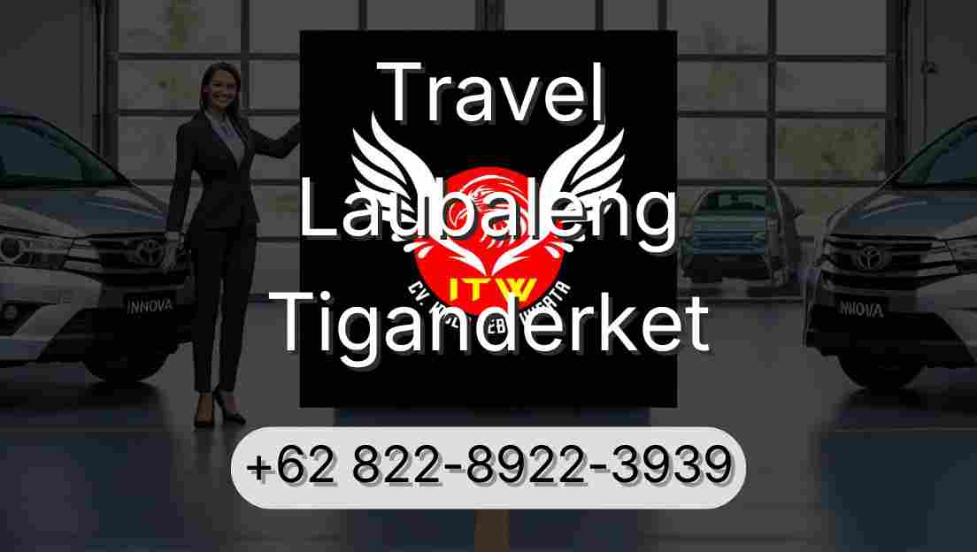 Travel Laubaleng Tiganderket