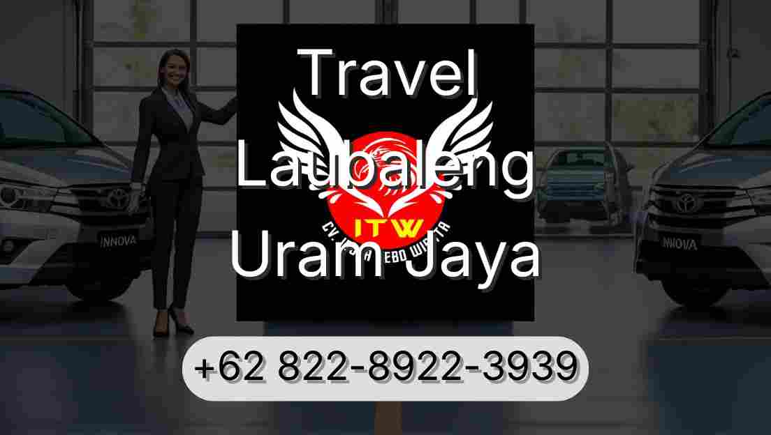 Travel Laubaleng Uram Jaya