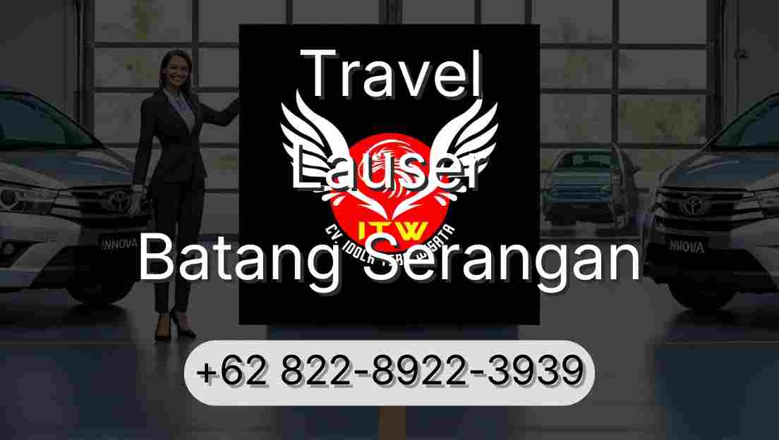 Travel Lauser Batang Serangan