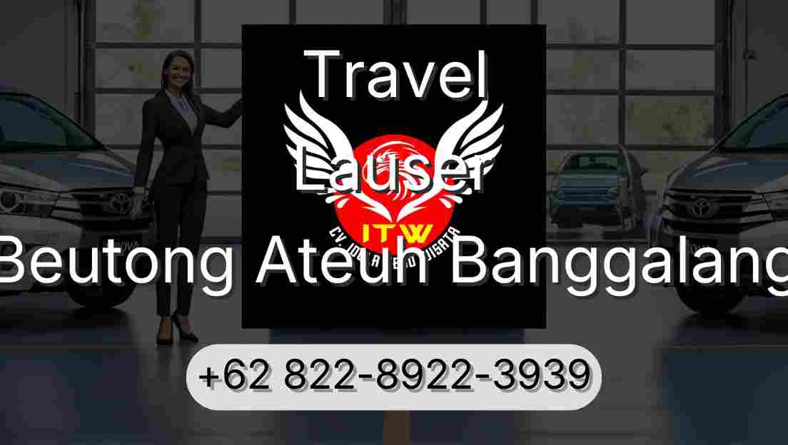 Travel Lauser Beutong Ateuh Banggalang