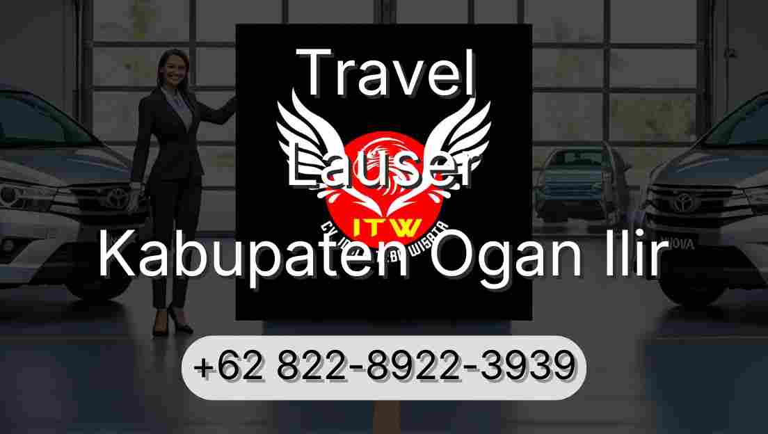 Travel Lauser Kabupaten Ogan Ilir