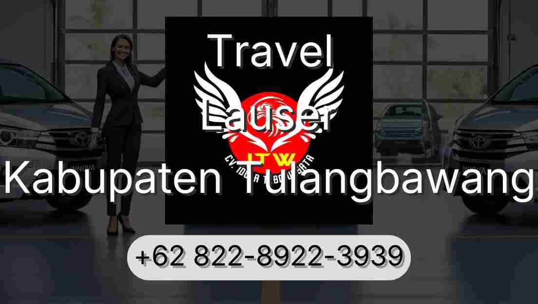 Travel Lauser Kabupaten Tulangbawang