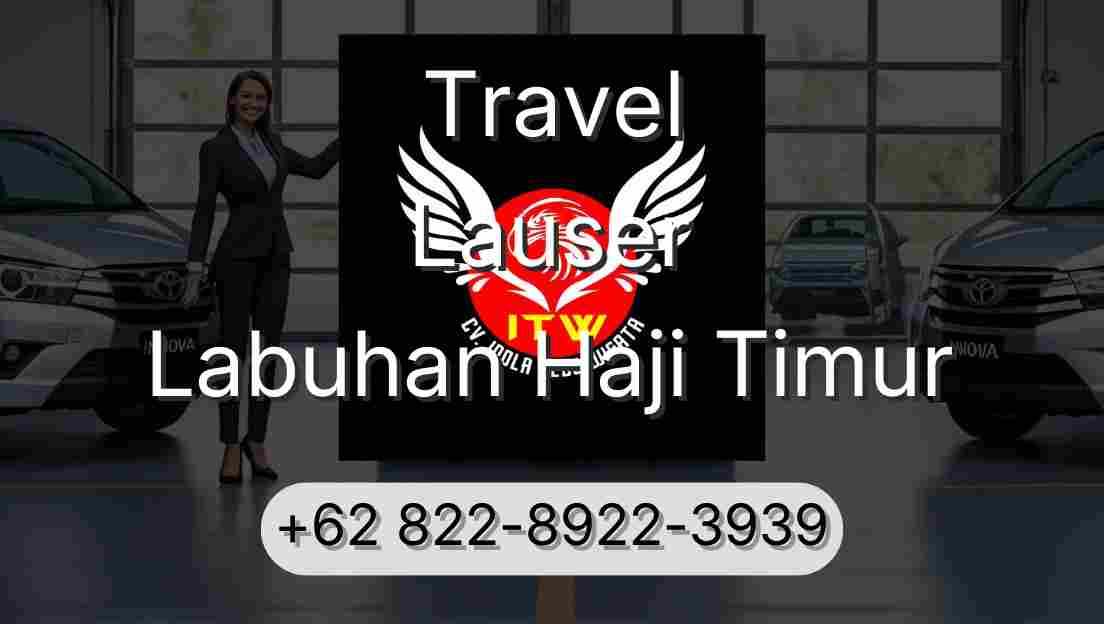 Travel Lauser Labuhan Haji Timur