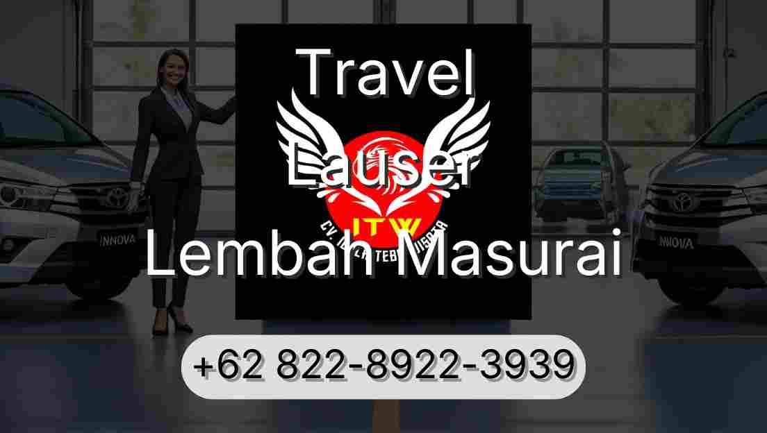 Travel Lauser Lembah Masurai