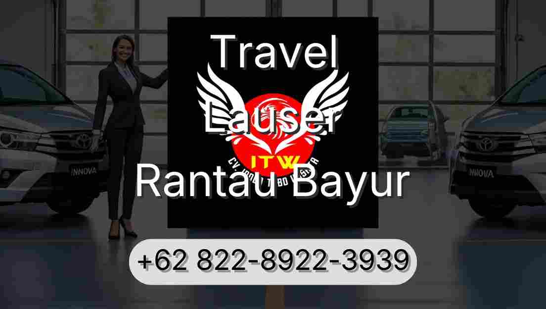 Travel Lauser Rantau Bayur