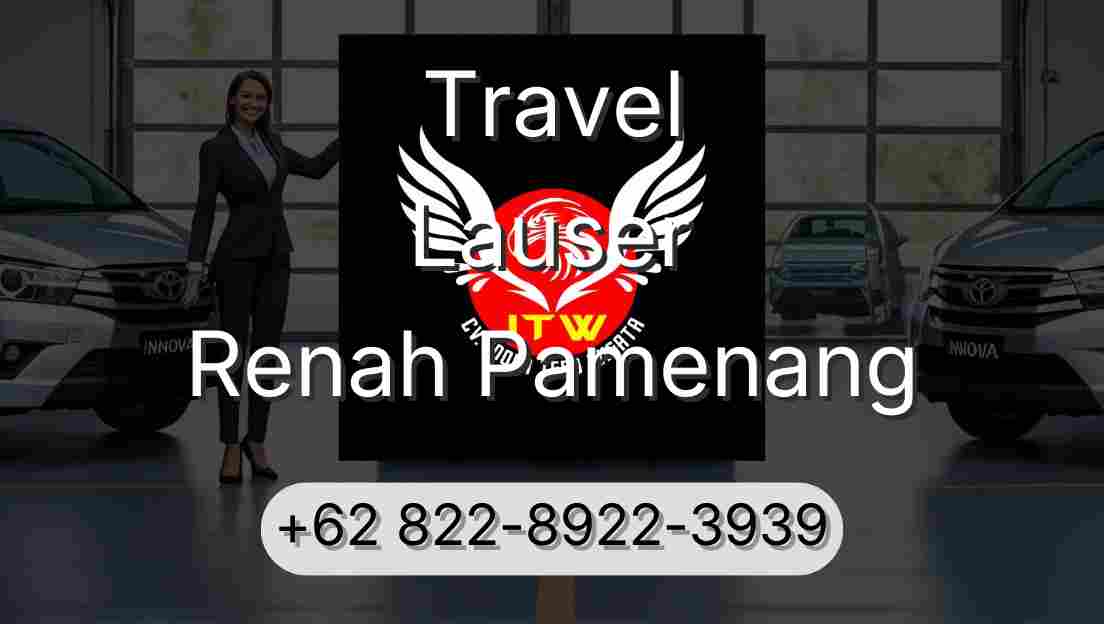 Travel Lauser Renah Pamenang