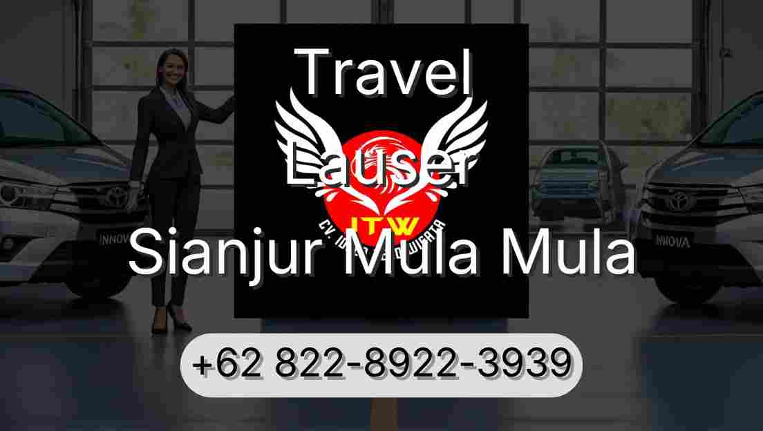 Travel Lauser Sianjur Mula Mula