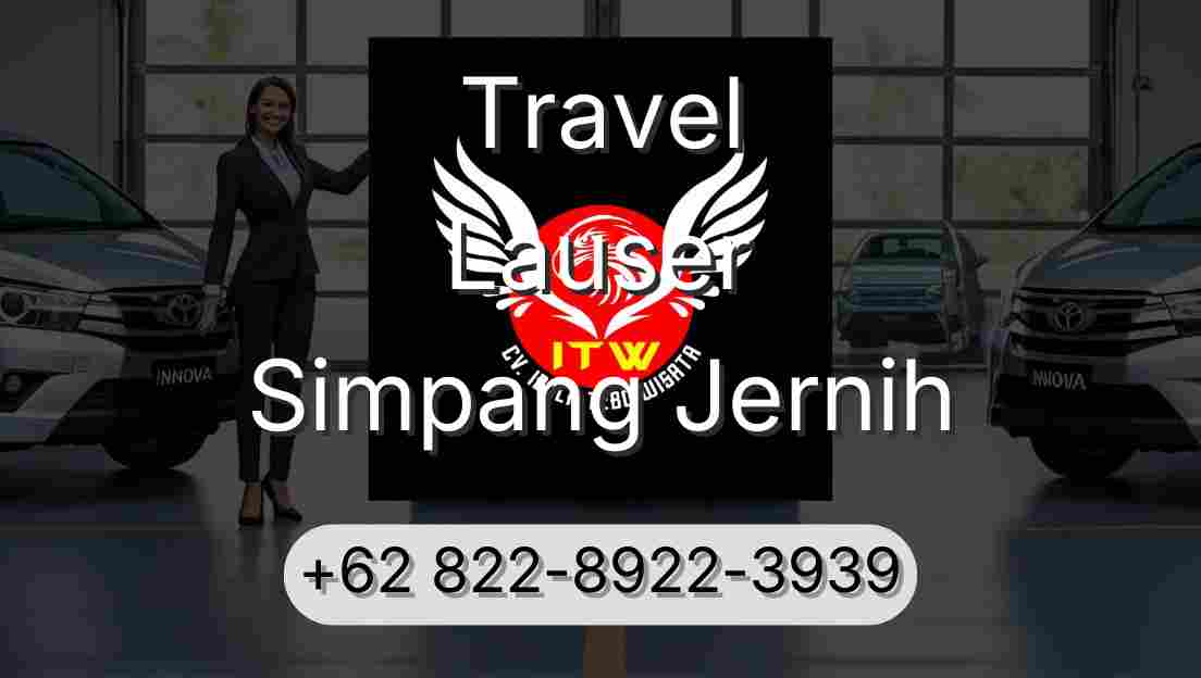 Travel Lauser Simpang Jernih