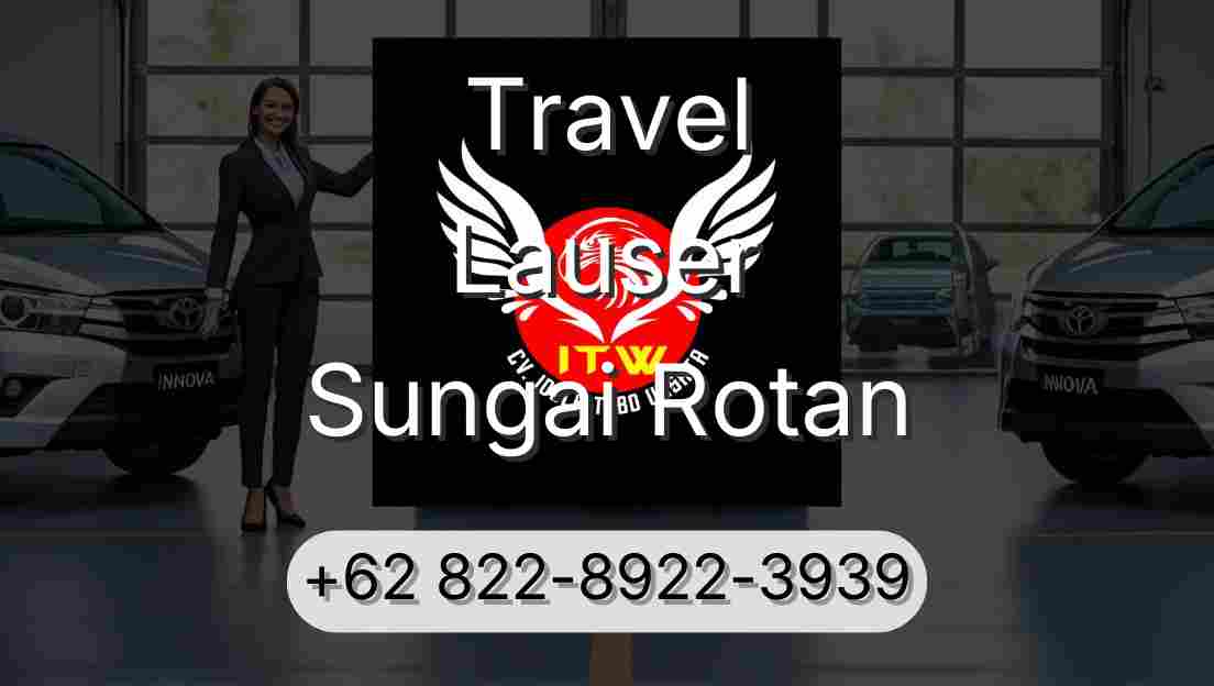 Travel Lauser Sungai Rotan