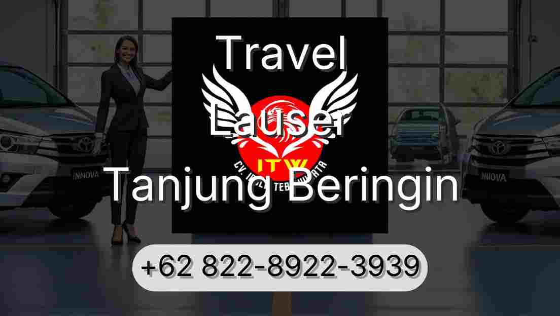 Travel Lauser Tanjung Beringin
