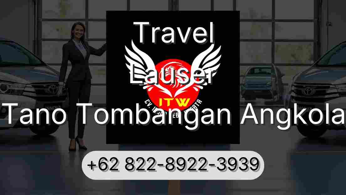 Travel Lauser Tano Tombangan Angkola