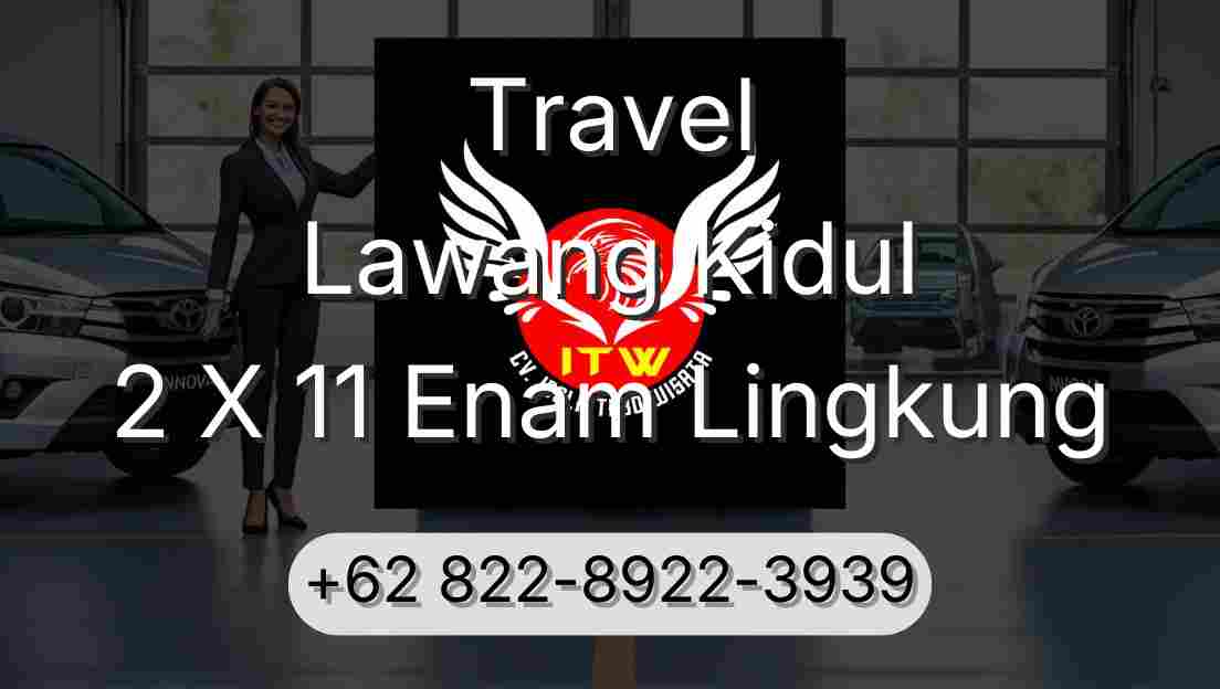 Travel Lawang Kidul 2 X 11 Enam Lingkung