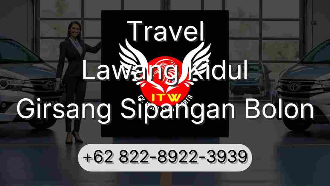 Travel Lawang Kidul Girsang Sipangan Bolon