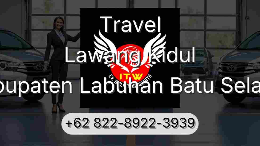 Travel Lawang Kidul Kabupaten Labuhan Batu Selatan