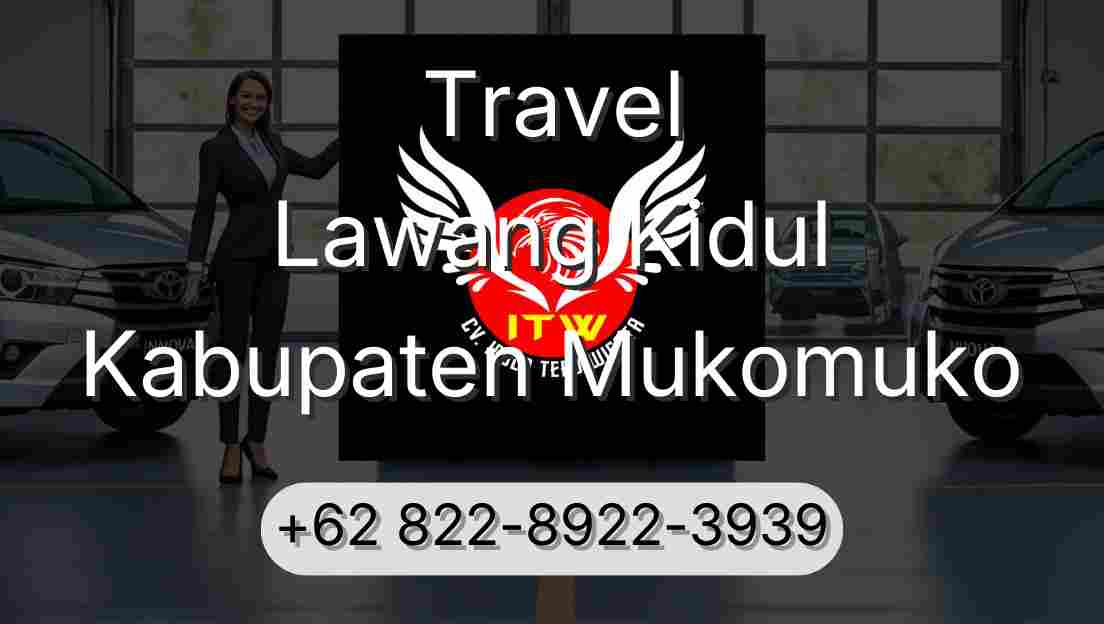 Travel Lawang Kidul Kabupaten Mukomuko