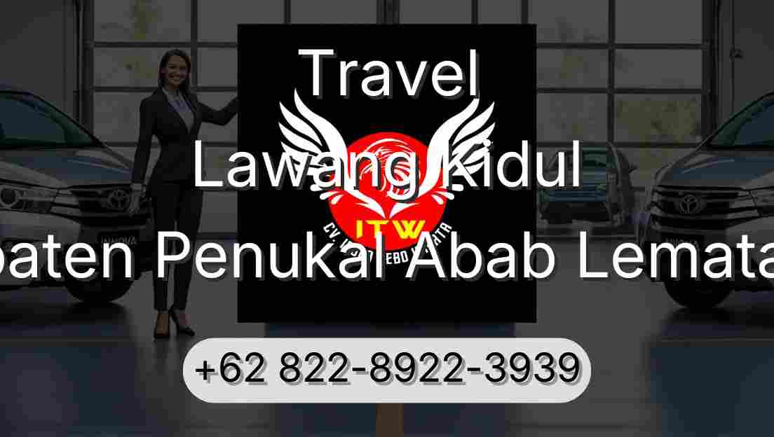 Travel Lawang Kidul Kabupaten Penukal Abab Lematang Ilir