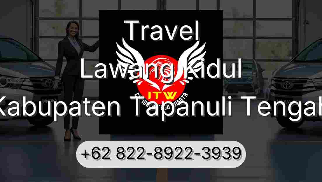 Travel Lawang Kidul Kabupaten Tapanuli Tengah