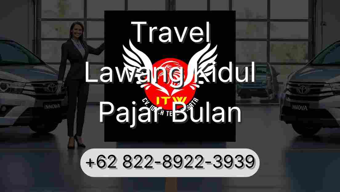 Travel Lawang Kidul Pajar Bulan