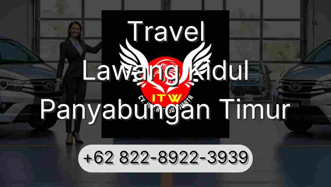 Travel Lawang Kidul Panyabungan Timur