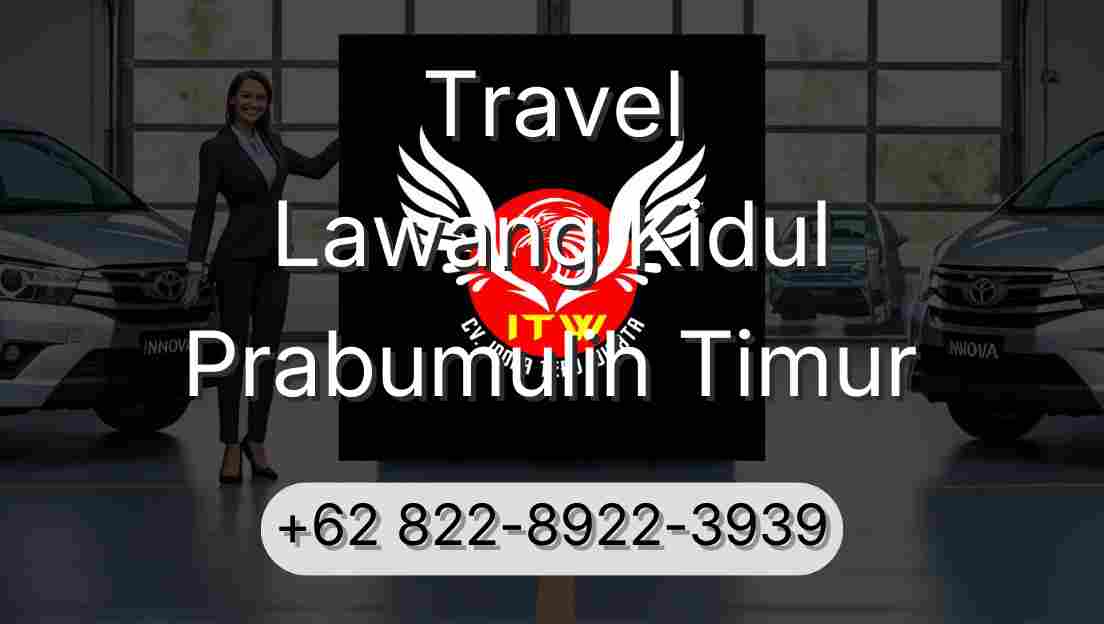 Travel Lawang Kidul Prabumulih Timur