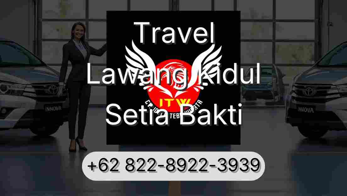 Travel Lawang Kidul Setia Bakti