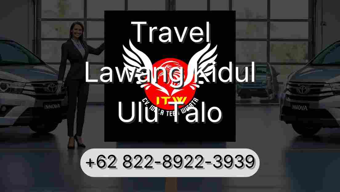 Travel Lawang Kidul Ulu Talo