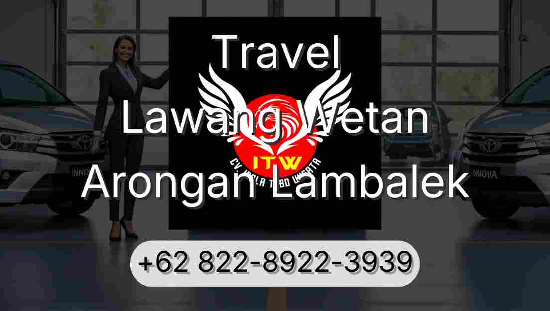 Travel Lawang Wetan Arongan Lambalek