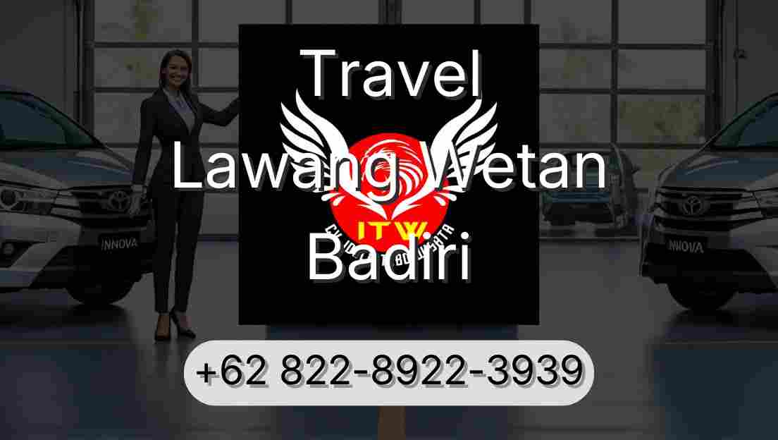 Travel Lawang Wetan Badiri