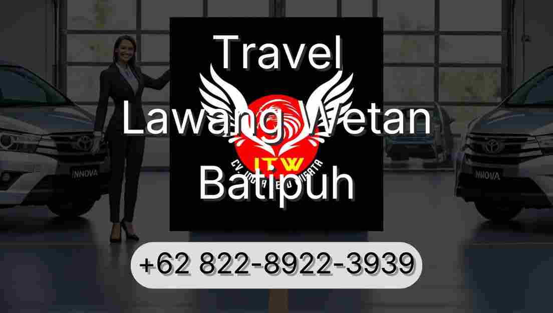 Travel Lawang Wetan Batipuh
