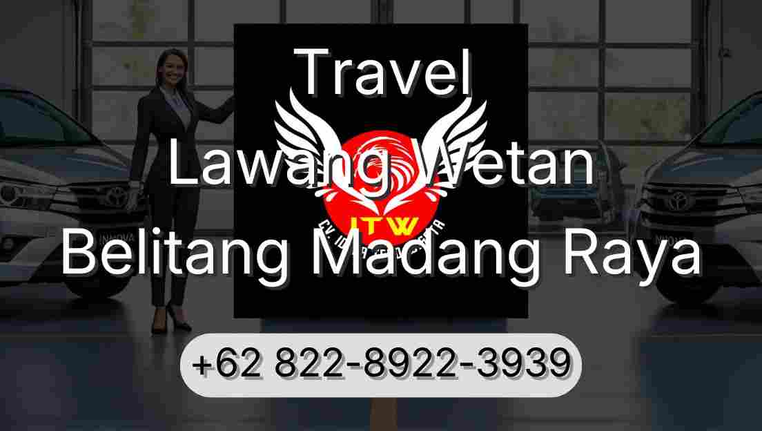 Travel Lawang Wetan Belitang Madang Raya