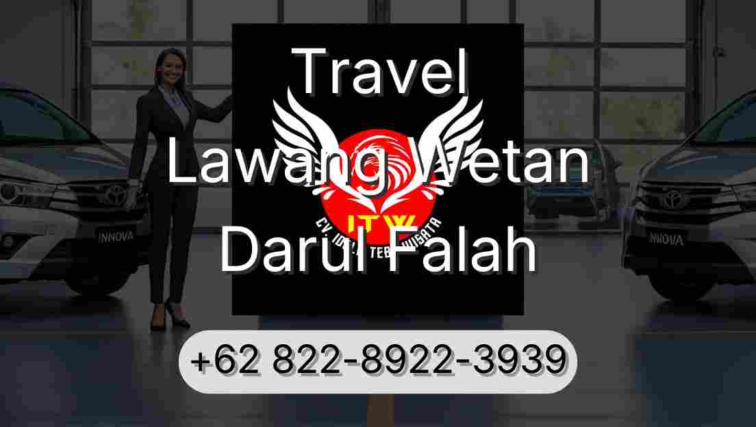 Travel Lawang Wetan Darul Falah