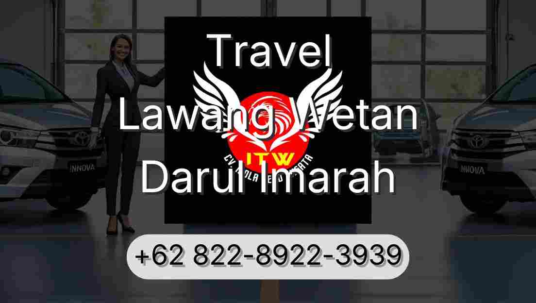 Travel Lawang Wetan Darul Imarah