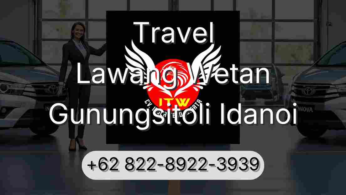Travel Lawang Wetan Gunungsitoli Idanoi